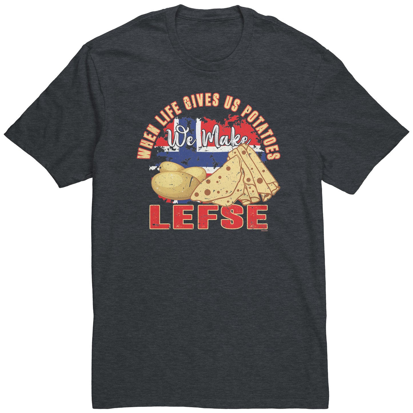 Potatoes into Lefse Minnesota Scandinavian T-Shirt