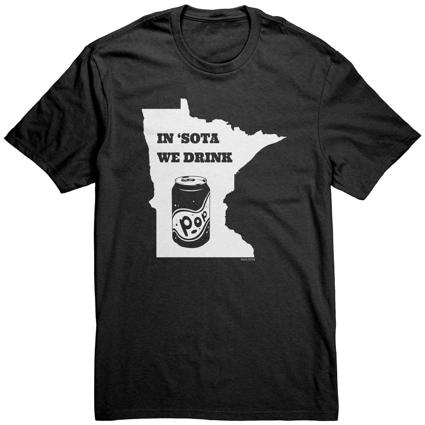 In 'Sota We Drink Pop T-Shirt